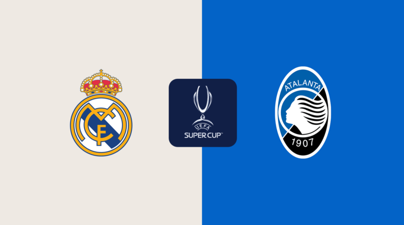 Prediksi Real Madrid vs Atalanta 15 Agustus 2024