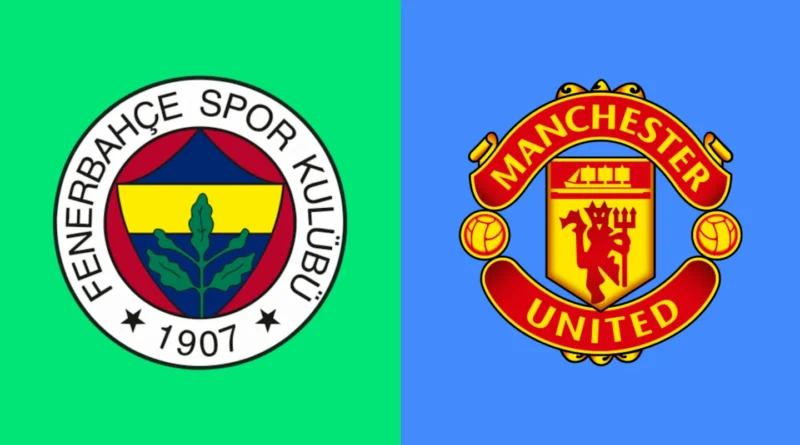 Prediksi Fenerbahce vs Manchester United 25 Oktober 2024