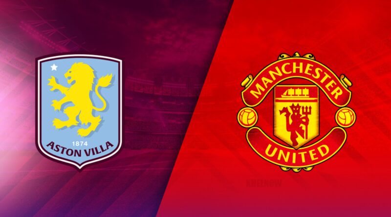 Prediksi Aston Villa vs Manchester United 6 Oktober 2024