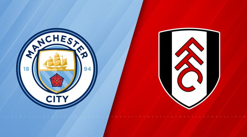 Prediksi Manchester City vs Fulham 5 Oktober 2024